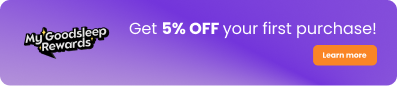 MyGoodSleep Rewards - Get 5% OFF your first purchase!